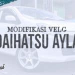 Modifikasi Velg Daihatsu Ayla