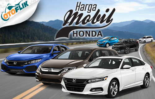 Daftar Harga Mobil Honda Terbaru