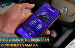 Pengertian Apa Itu Y Connect Yamaha Fitur Cara Menghubungkan