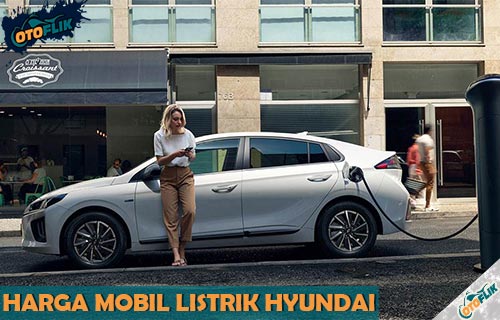 3 Mobil Listrik Hyundai Terbaru Terbaik Di Indonesia 2021 Otoflik
