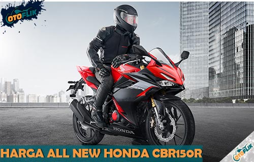 Harga All New Honda CBR150R Terbaru