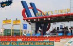Rincian Tarif Tol Jakarta Semarang Semua Golongan Terbaru
