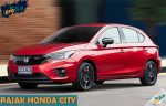 Daftar Pajak Honda City Terbaru dan Terlengkap Semua Tipe dan Tahun Produksi