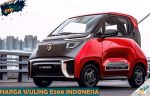 Harga Wuling E200 Indonesia Beserta Review dan Spesifikasi
