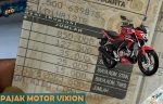 Pajak Motor Vixion Pertahun Semua Tipe dan Tahun Produksi