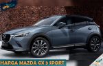 Harga Mazda CX 3 Sport Resmi Indonesia