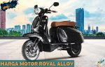 Harga Motor Royal Alloy Terbaru di Indonesia