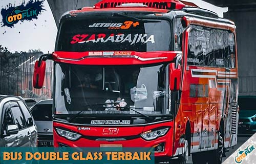 Daftar Bus Double Glass Terbaik dan Kelebihan seta Kekurangan