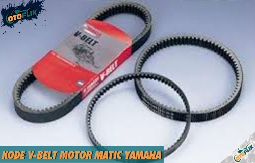 Kode V Belt Motor Matic Yamaha Semua Tipe