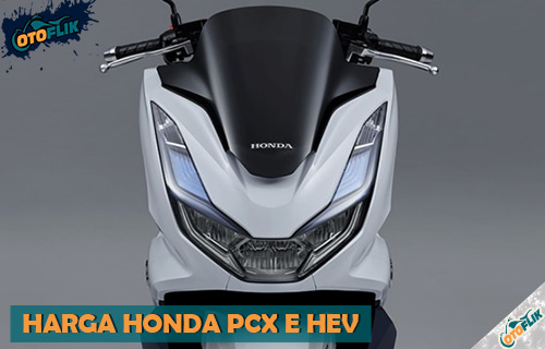 Harga Honda PCX E Hev