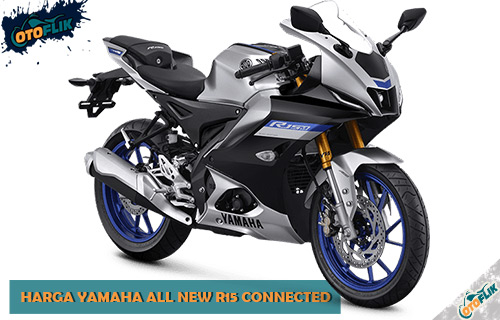 Harga Yamaha All New R15 Connected