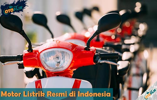 Motor Listrik Resmi di Indonesia