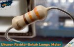 Ukuran Resistor Untuk Lampu Motor