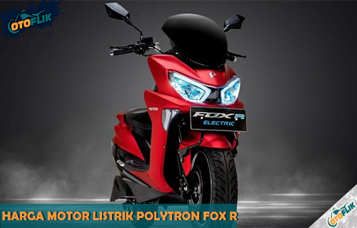 Harga Motor Listrik Polytron FOX R