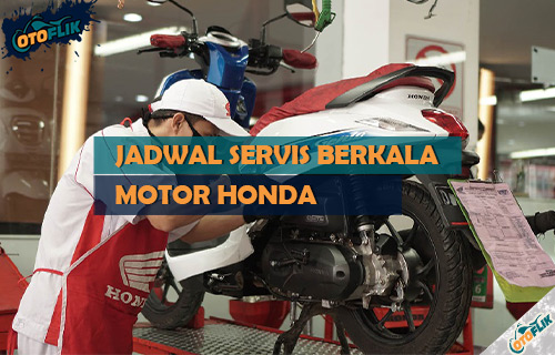 Jadwal Servis Berkala Motor Honda