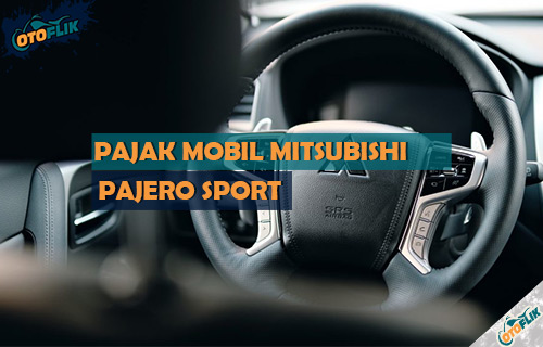 Pajak Mitsubishi Pajero Sport
